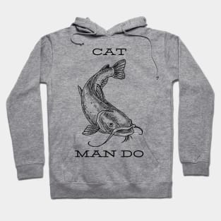 Catfish man do Hoodie